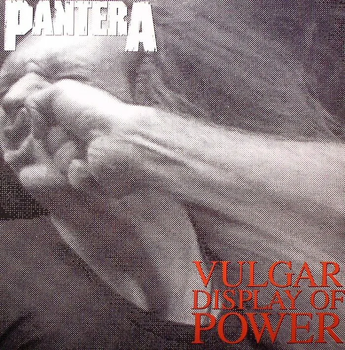PANTERA — Vulgar Display Of Power