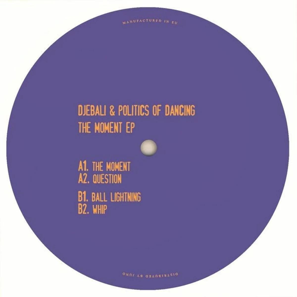 Djebali / Politics Of Dancing — The Moment EP