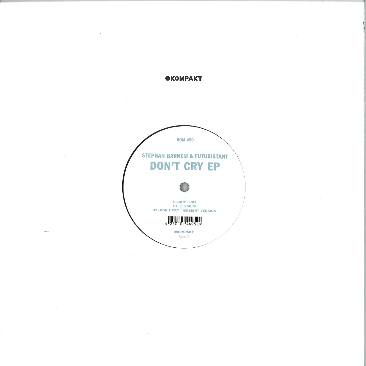 Stephan Barnem/Futuristant — Don't Cry EP