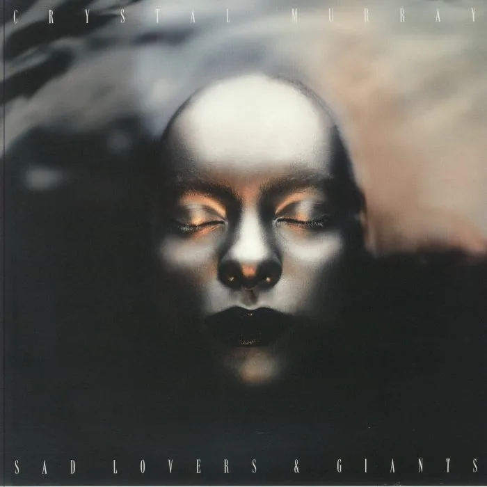 Crystal MURRAY — Sad Lovers & Giants