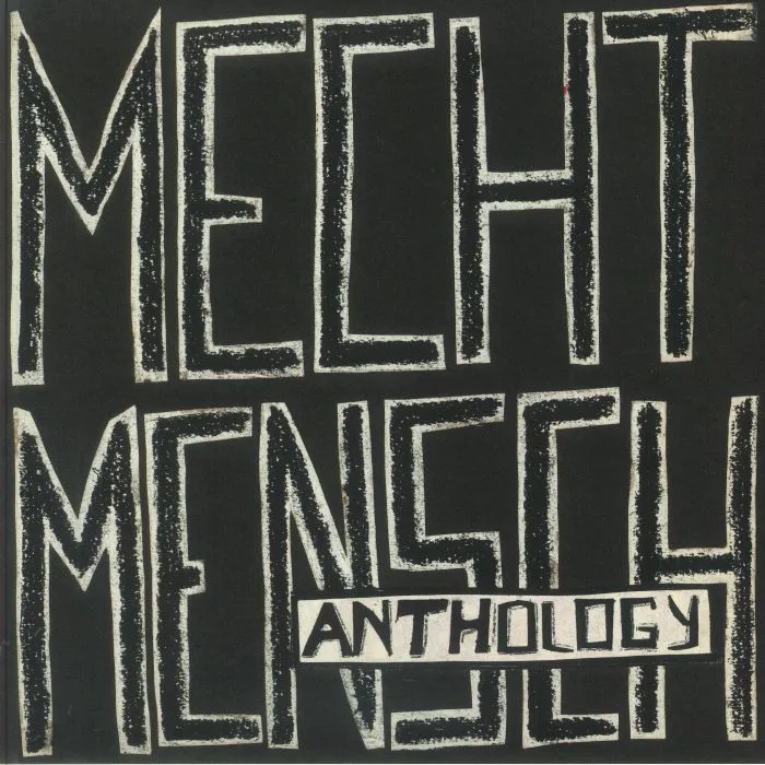 MECHT MENSCH — Anthology