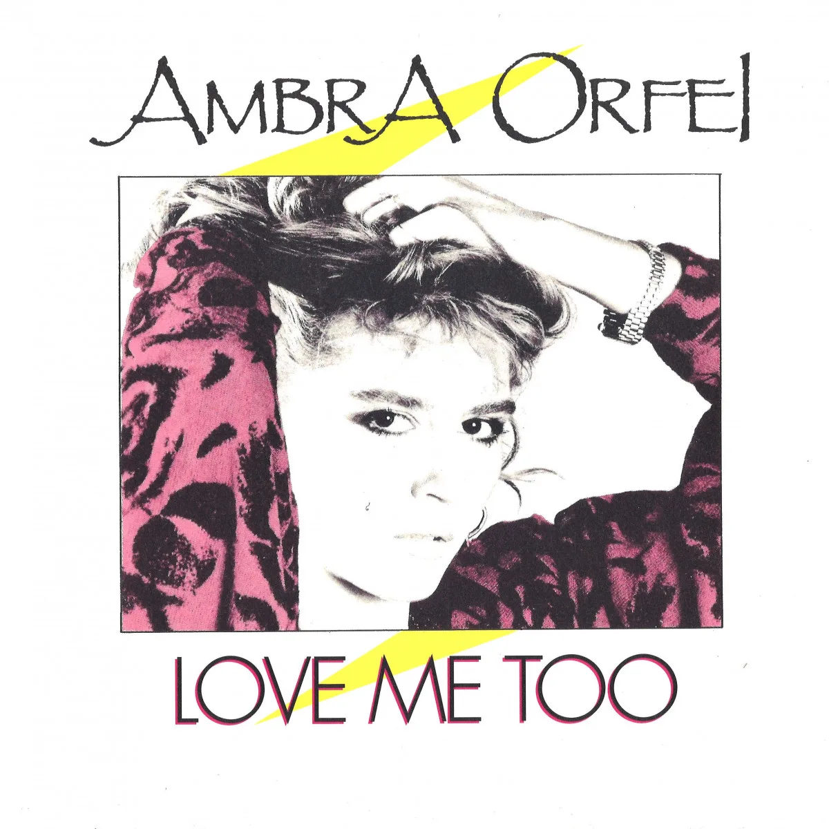 Ambra Orfei — Love Me Too / The Dream