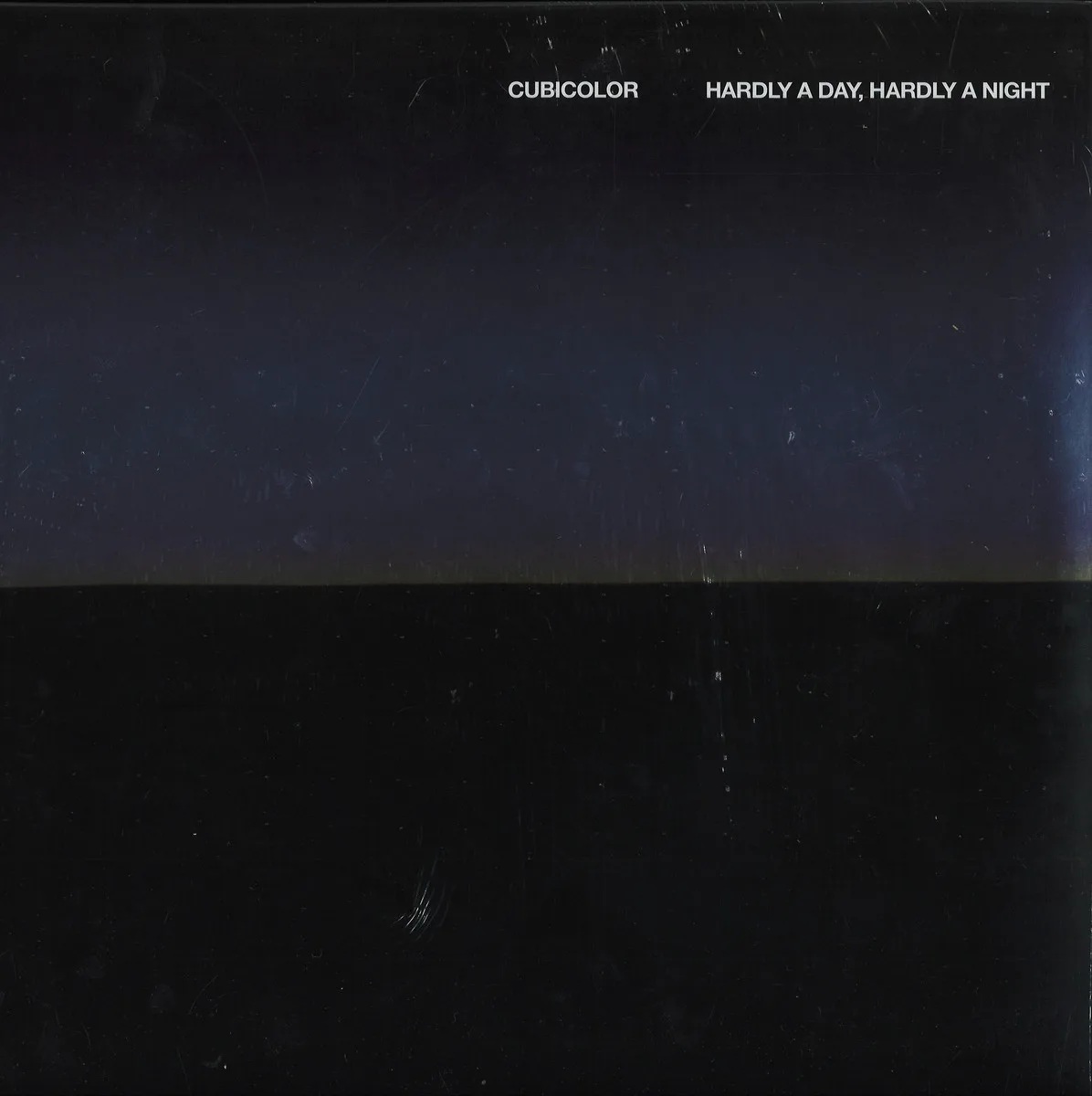 Cubicolor — Hardly A Day, Hardly A Night