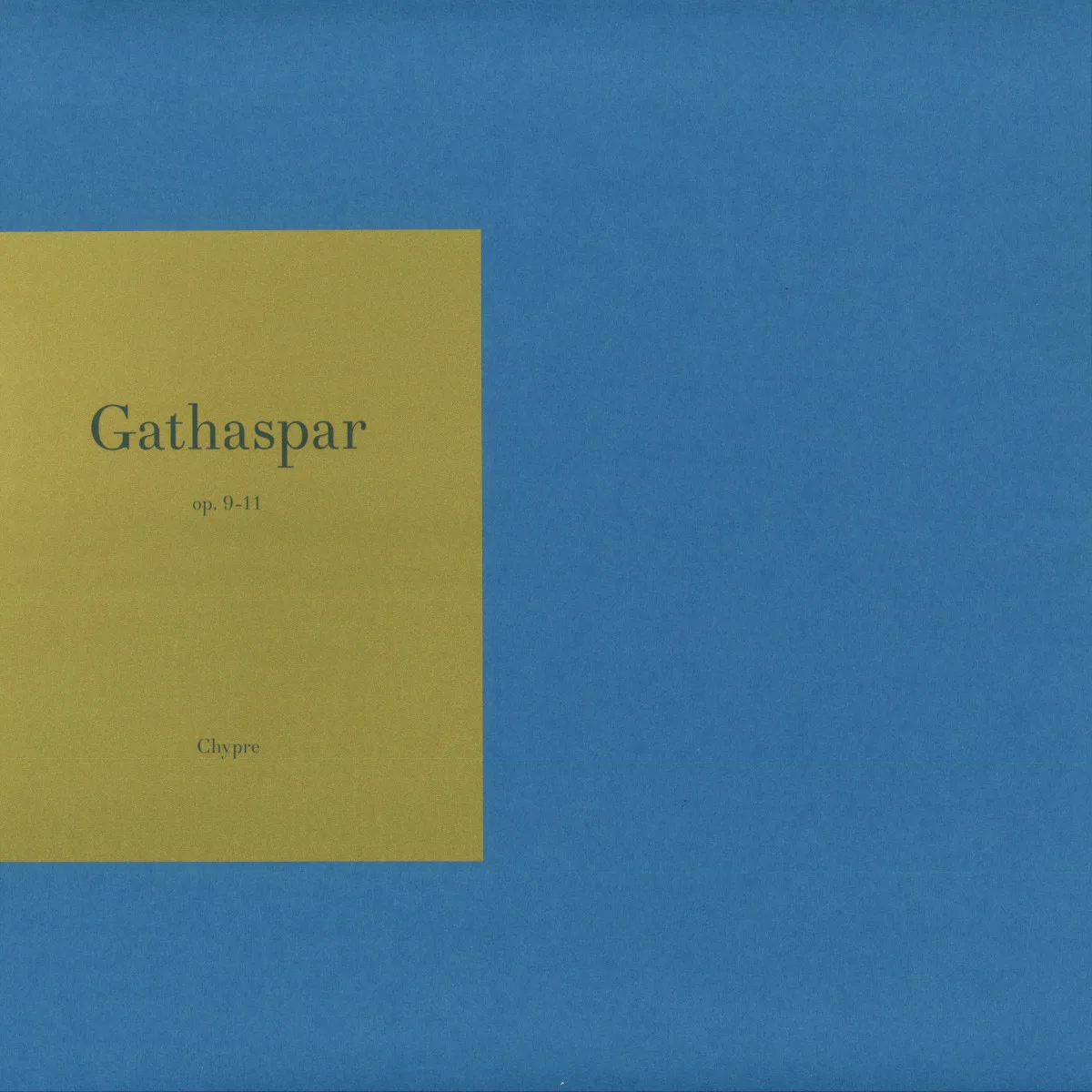 Gathaspar — Op 9-11