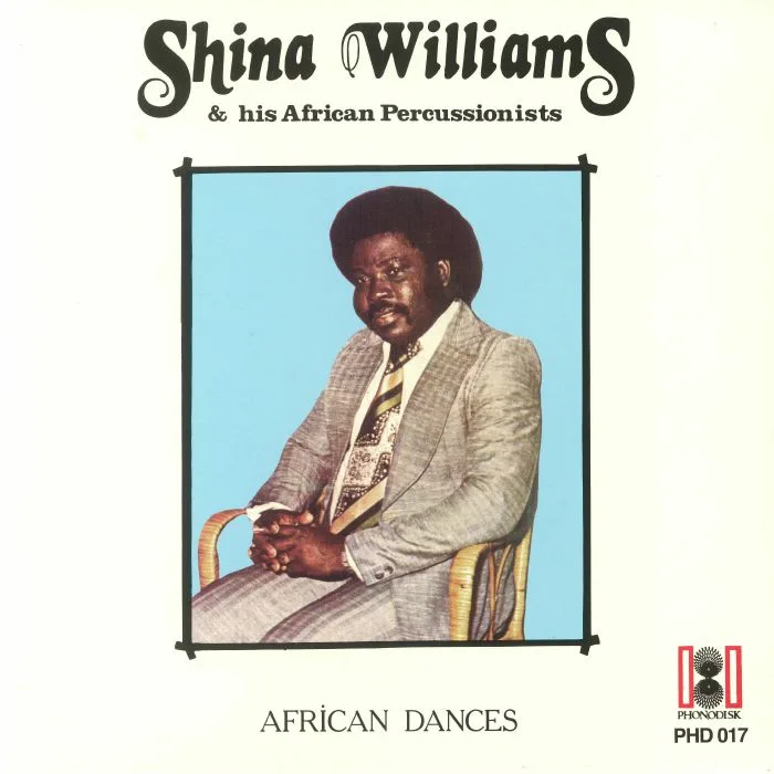 Shina WILLIAMS & HIS AFRICAN PERCUSSIONISTS — African Dances (reissue)