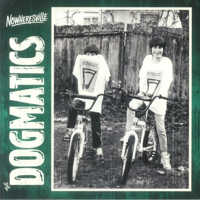 The DOGMATICS — Nowheresville