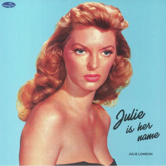 JULIE LONDON — Julie Is Her Name (reissue)
