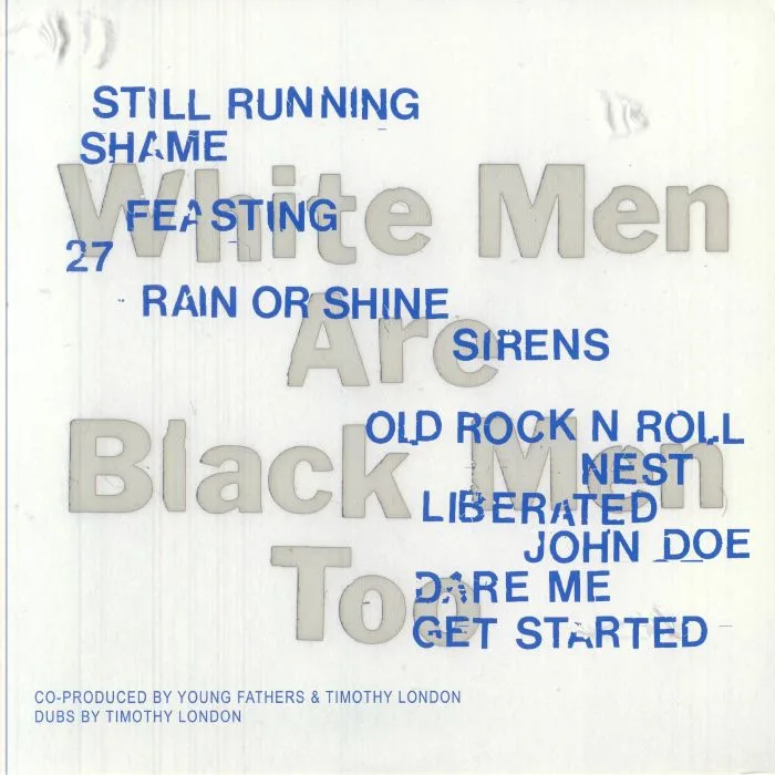 Обратная сторона обложки — YOUNG FATHERS — White Men Are Black Men Too (10th Anniversary Edition) (Record Store Day Black Friday RSD 2025)