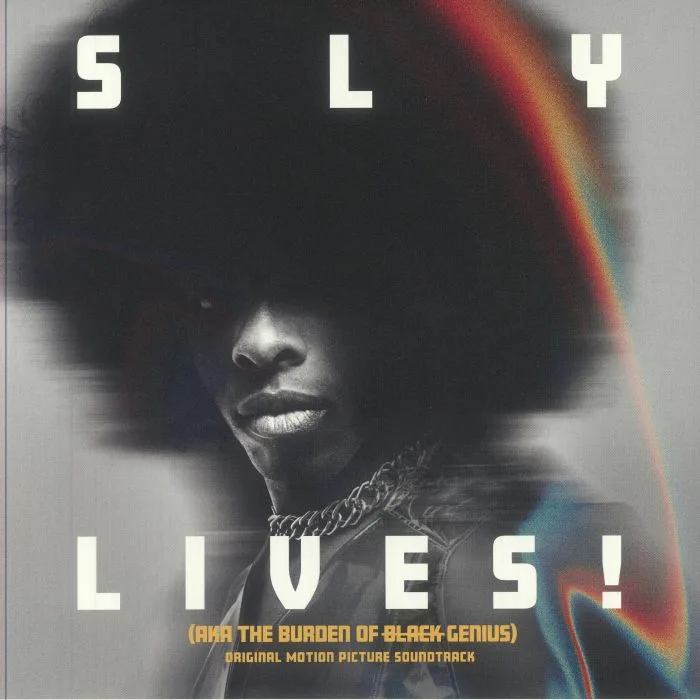 SLY & THE FAMILY STONE — Sly Lives! (aka The Burden Of Black Genius) (Soundtrack)