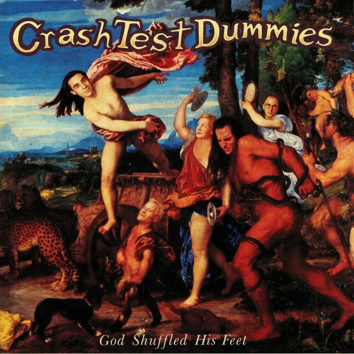 CRASH TEST DUMMIES — God Shuffled His Feet (reissue)