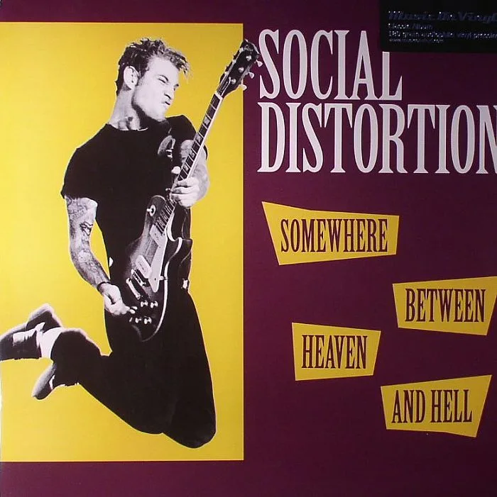 SOCIAL DISTORTION — Somewhere Between Heaven & Hell
