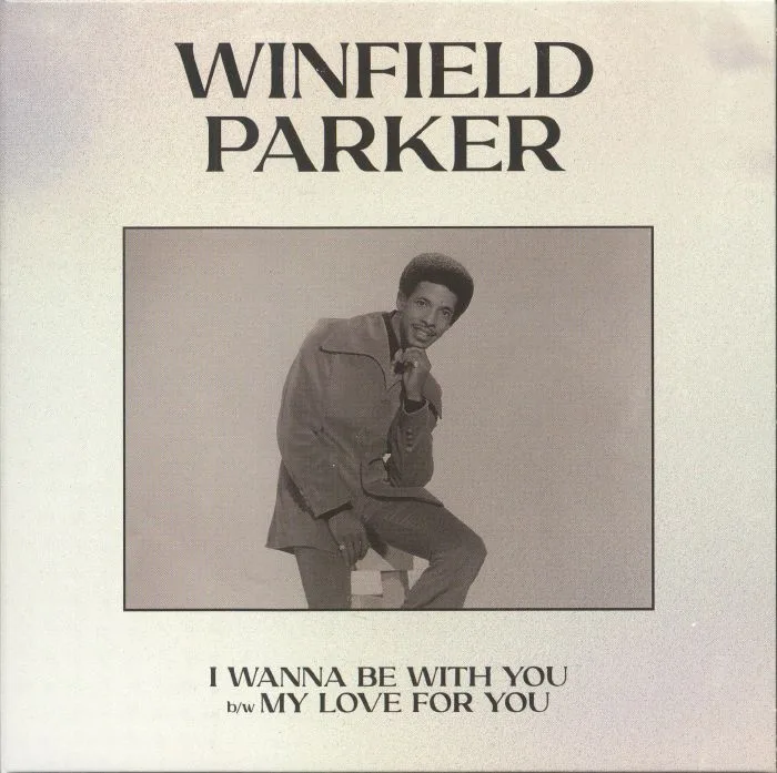 Лицевая сторона обложки — Winfield PARKER — I Wanna Be With You (Record Store Day RSD 2024)