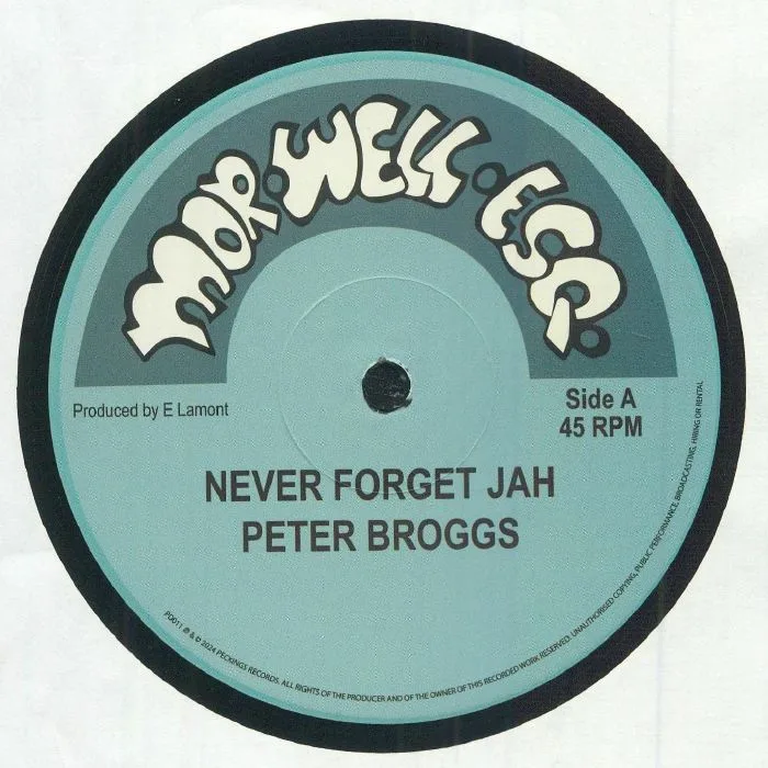 Peter BROGGS / THE MORWELLS — Never Forget Jah