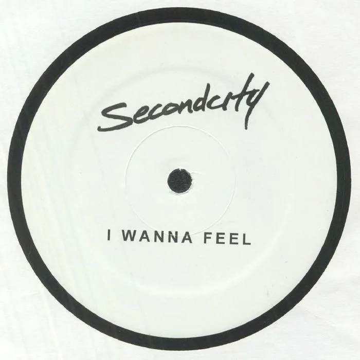 Front cover — SECONDCITY — I Wanna Feel