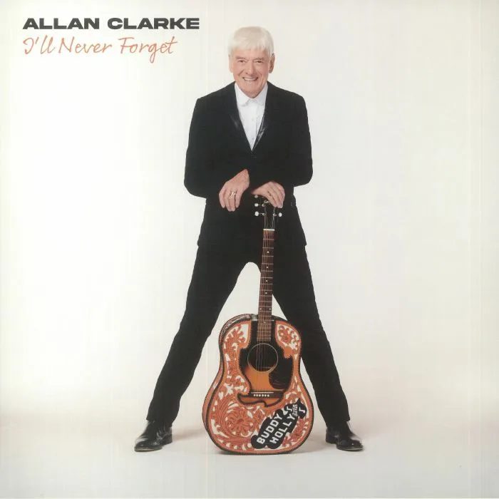 Allan CLARKE — I'll Never Forget