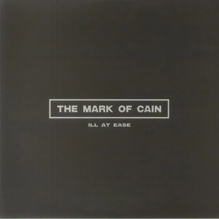 The MARK OF CAIN — Ill At Ease