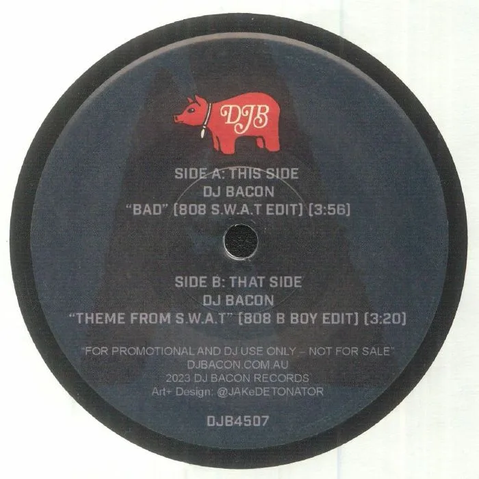 DJ BACON — Bad / Theme From SWAT