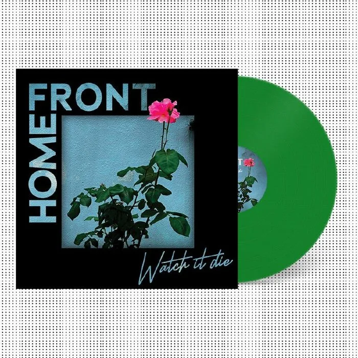 HOME FRONT — Watch It Die