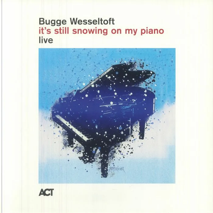 Bugge WESSELTOFT — It's Still Snowing On My Piano: Live