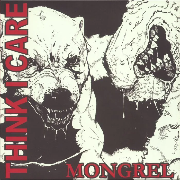 THINK I CARE — Mongrel (reissue)