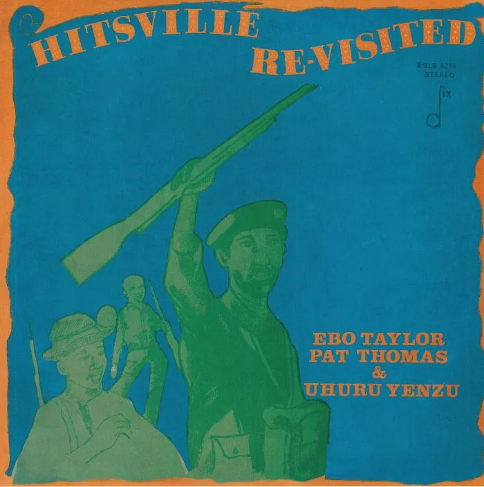 Ebo TAYLOR / PAT THOMAS / UHURU YENZU — Hitsville Re Visited