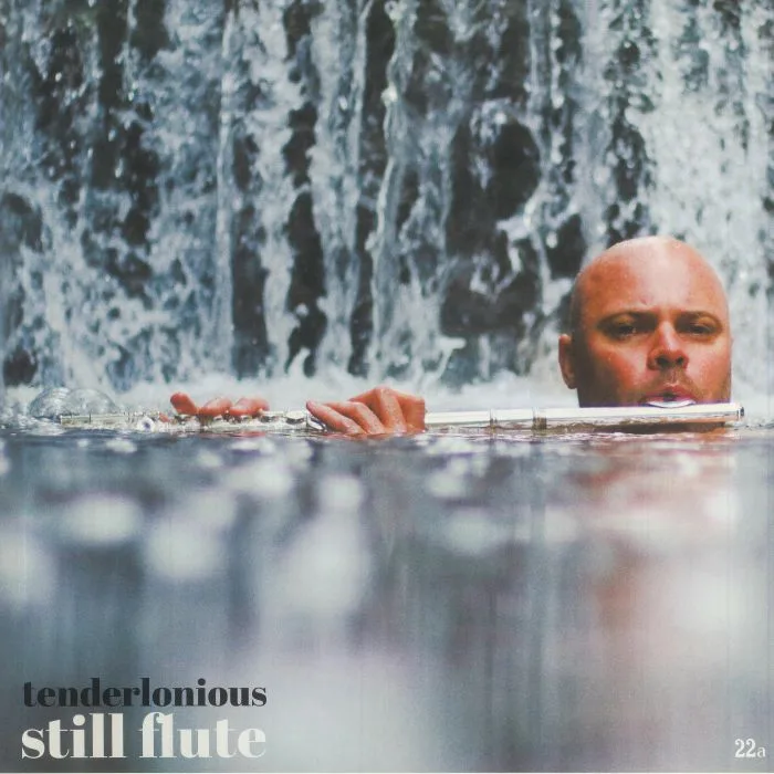 TENDERLONIOUS — Still Flute
