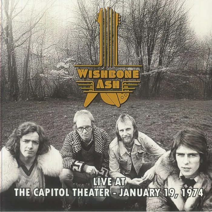 WISHBONE ASH — Live At The Capitol Theater January 19 1974