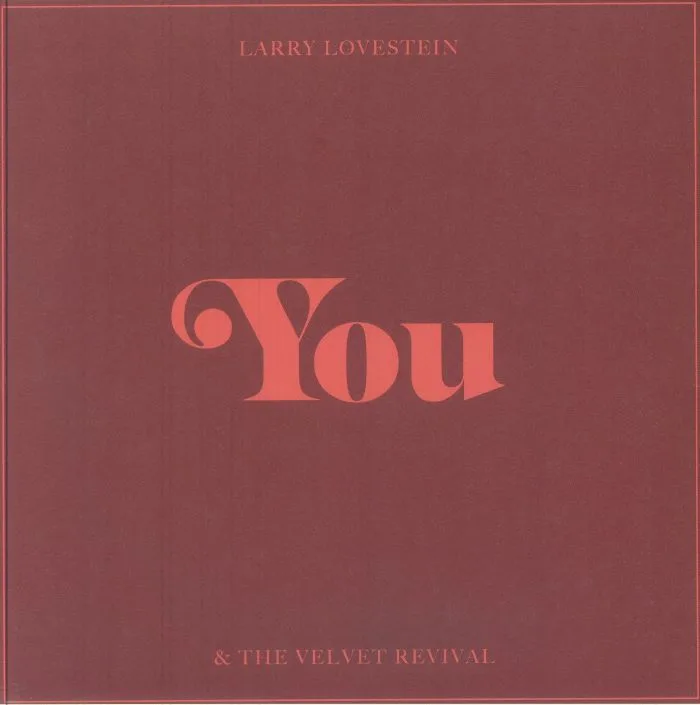 Larry LOVESTEIN & THE VELVET REVIVAL — You (reissue)