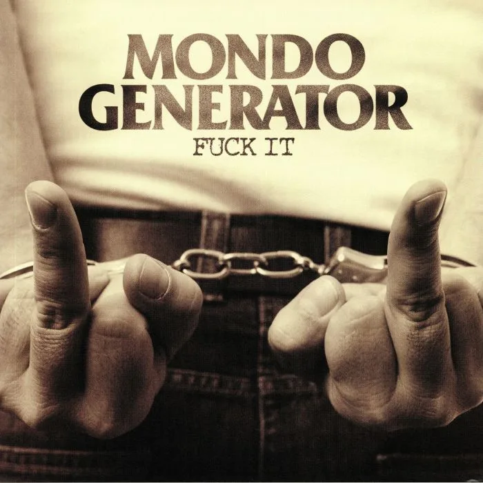 MONDO GENERATOR — Fuck It