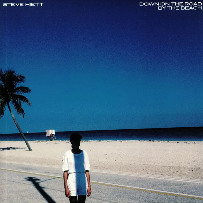 Steve HIETT — Down On The Road By The Beach (reissue)