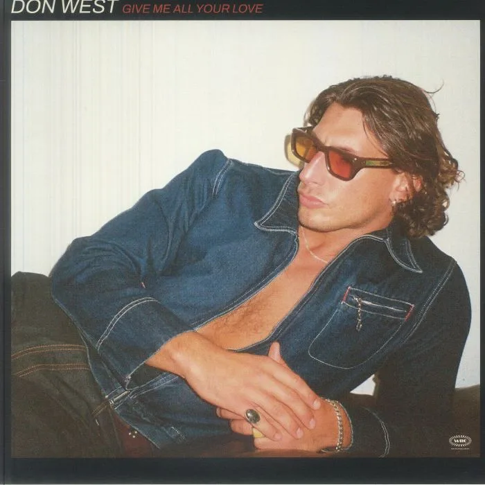 Don WEST — Give Me All Your Love