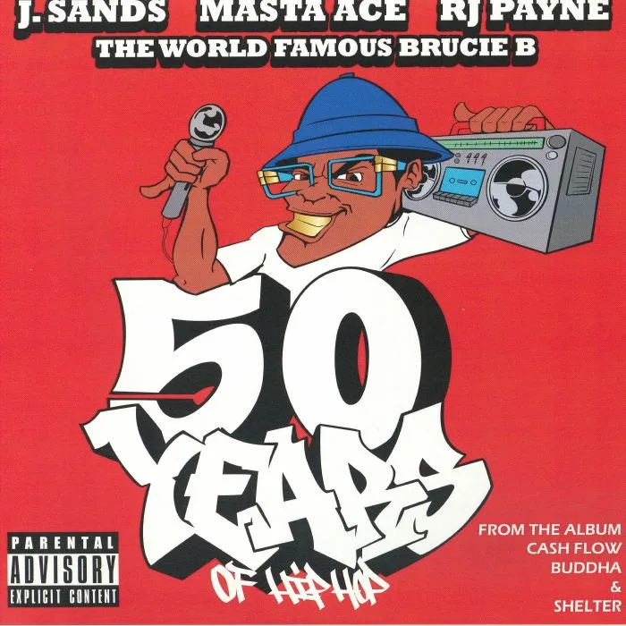 J SANDS / MASTA ACE / RJ PAYNE / BRUCIE B — 50 Years Of Hip Hop