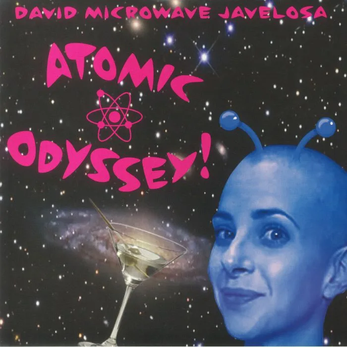 David Microwave JAVELOSA — Atomic Odyssey!