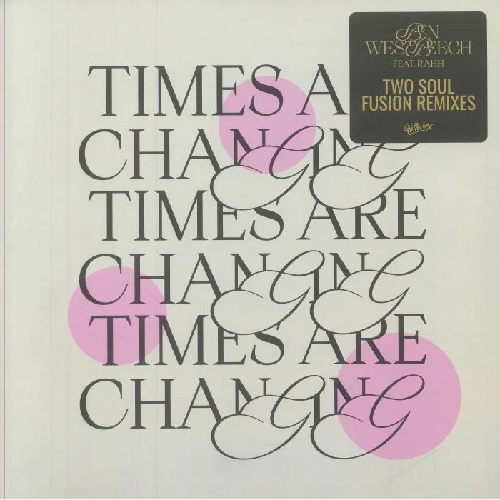 Ben Westbeech ft. RAHH — Times Are Changing
