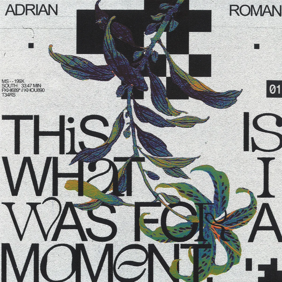 Back cover — Adrian Roman — This Is What I Was For A Moment