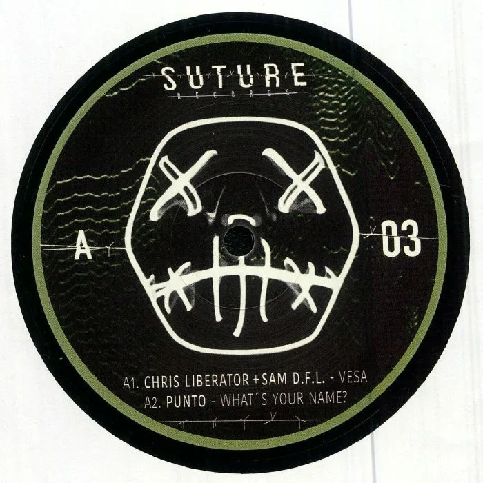 Лицевая сторона обложки — CHRIS LIBERATOR / SAM DFL / PUNTO / ACID MUTANT / TIO FIL — Suture Records 003