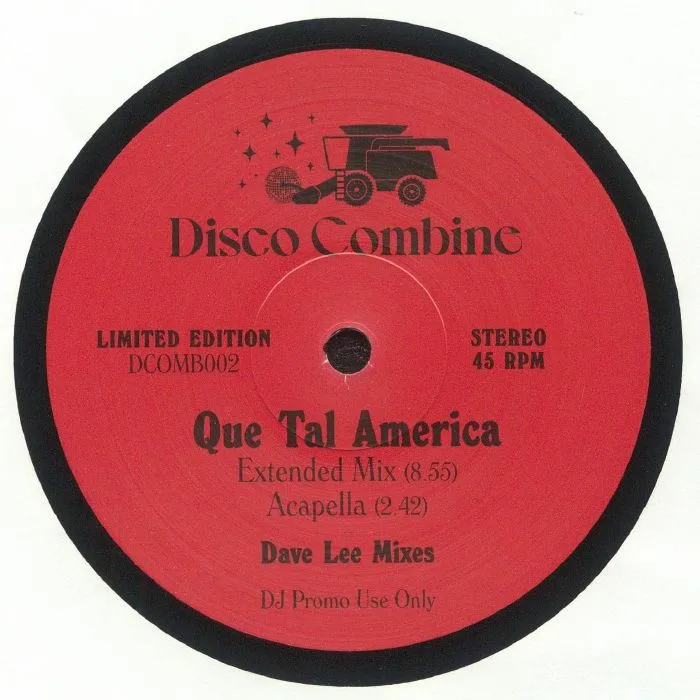 Лицевая сторона обложки — DISCO COMBINE — Que Tal America (Dave Lee mixes)