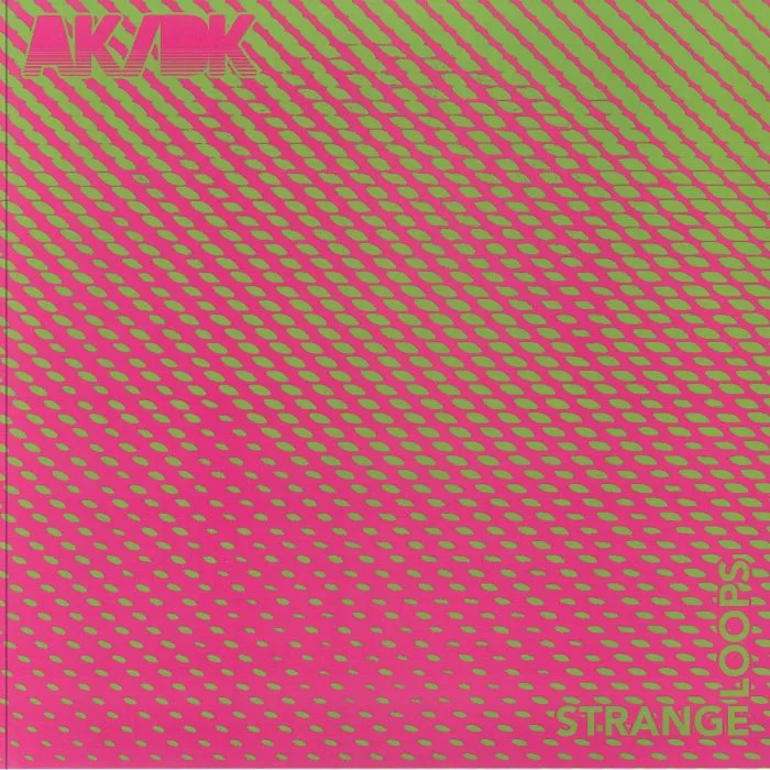 AK DK — Strange Loops