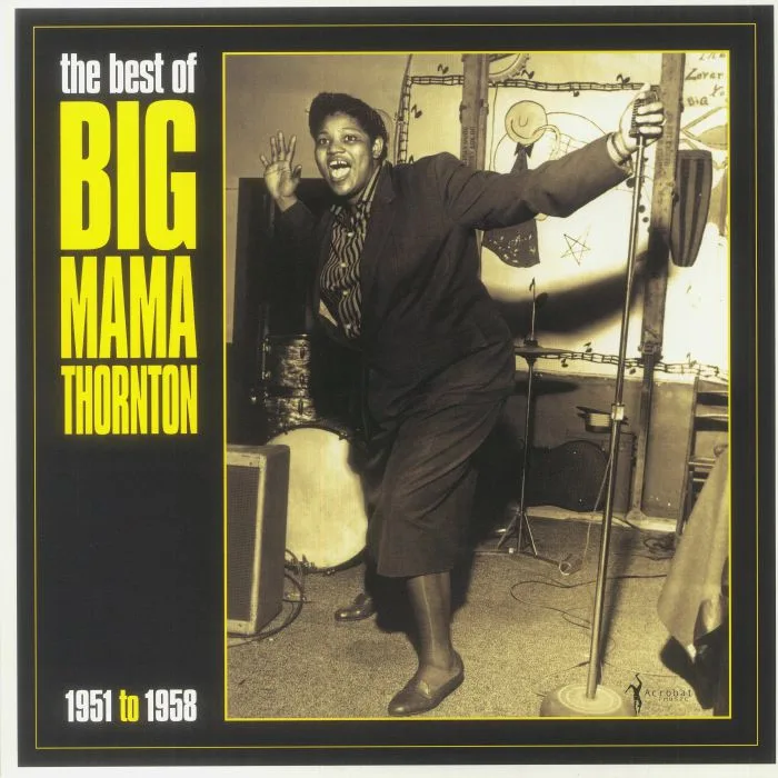 BIG MAMA THORNTON — Best Of Big Mama Thornton 1951-1958