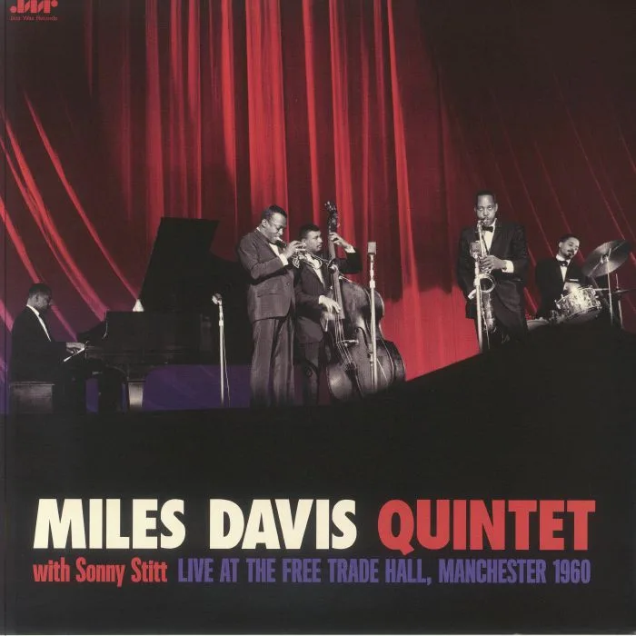Лицевая сторона обложки — Miles DAVIS QUINTET with SONNY STITT — Live At The Free Trade Hall: Manchester 1960