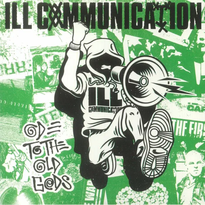 ILL COMMUNICATION — Ode To The Old Gods / Def Threats In The Hieroglyphics
