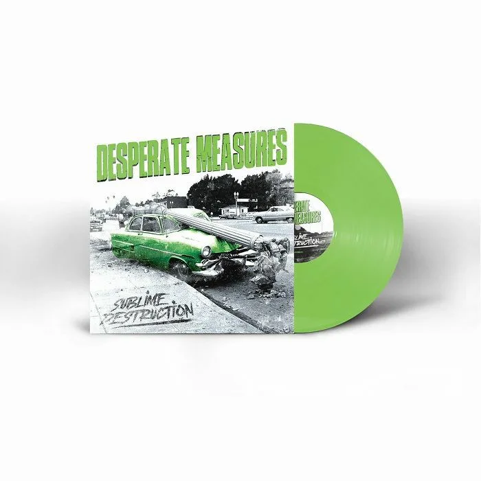 DESPERATE MEASURES — Sublime Destruction