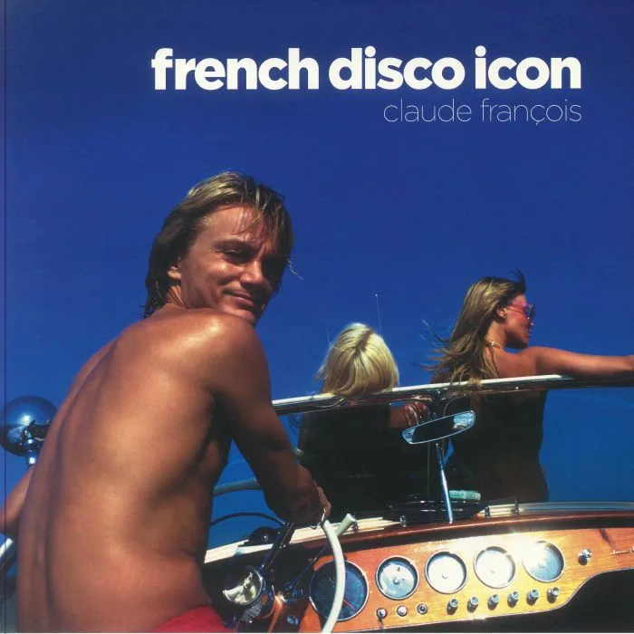 Front cover — Claude FRANCOIS — French Disco Icon