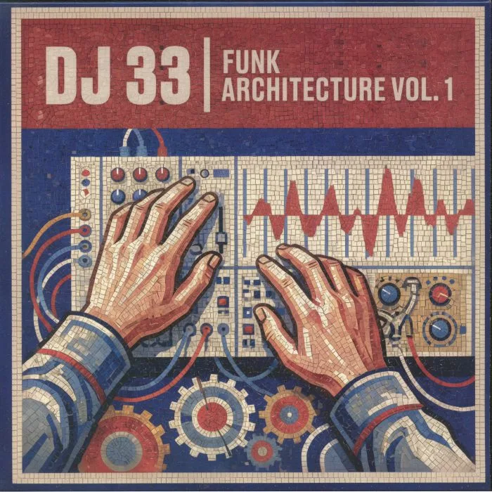 Front cover — DJ 33 — Funk Architecture Vol 1