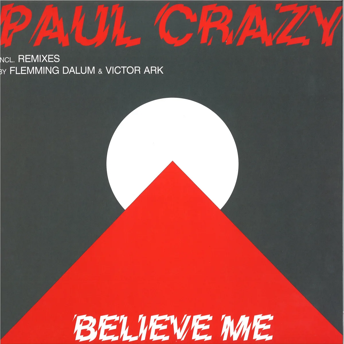 Paul Crazy — Believe Me
