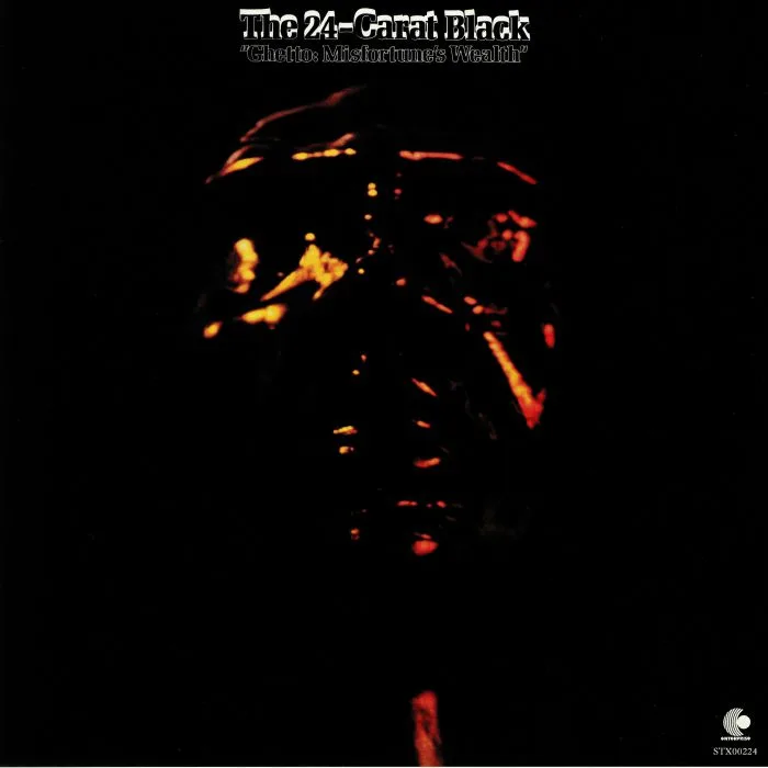 Лицевая сторона обложки — The 24 CARAT BLACK — Ghetto: Misfortune's Wealth (reissue)