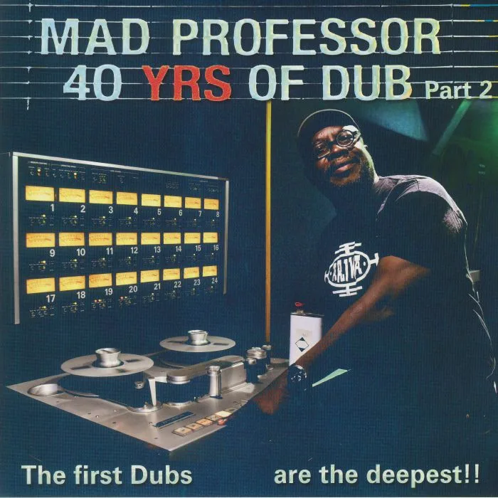 Лицевая сторона обложки — MAD PROFESSOR — 40 Yrs Of Dub Part 2