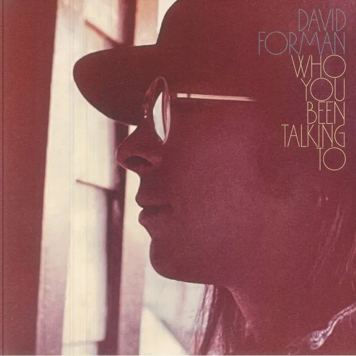 Front cover — David FORMAN — Who You Been Talking To