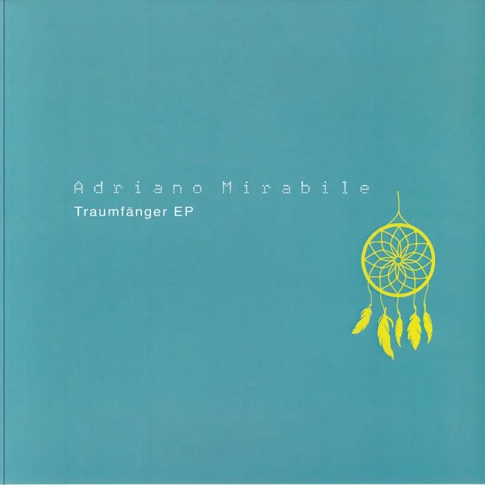 Лицевая сторона обложки — Adriano MIRABILE — Traumfanger EP