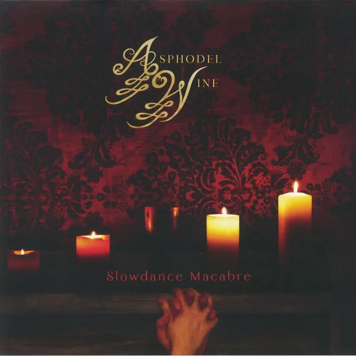 ASPHODEL WINE — Slowdance Macabre